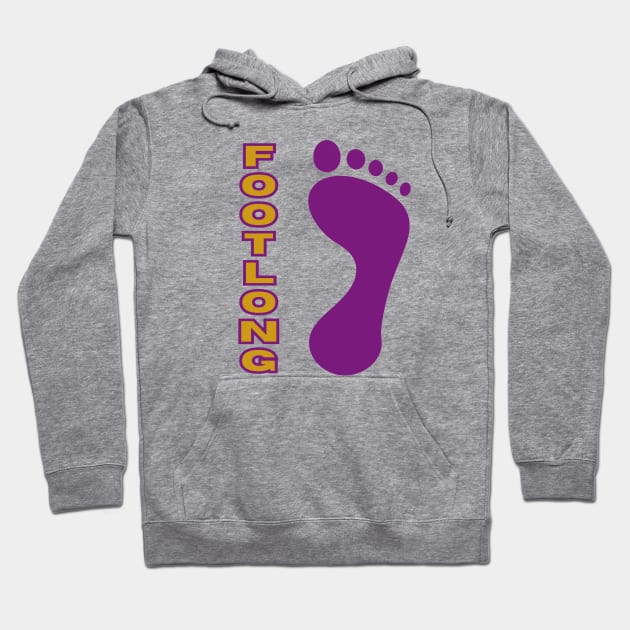 FOOT LONG Hoodie by TeeJaiStudio